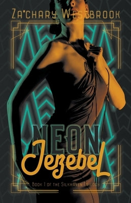 Neon Jezebel by Westbrook, Za'chary