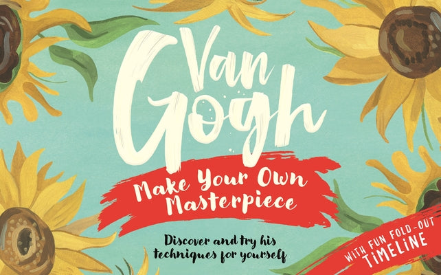 Van Gogh: Make Your Own Masterpiece by Helmer, Grace