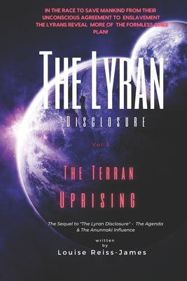 The Lyran Disclosure: The Terran Uprising by Reiss-James, Heather