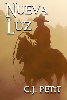 Nueva Luz by Petit, C. J.