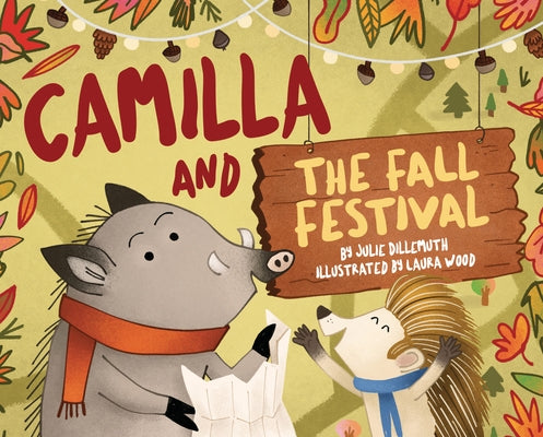 Camilla and the Fall Festival by Dillemuth, Julie