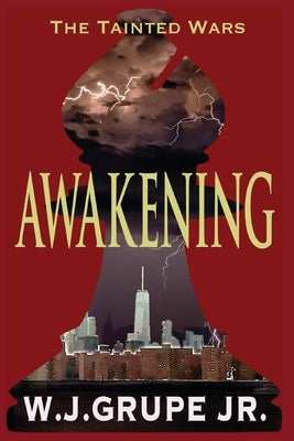 Awakening by Grupe, W. J.