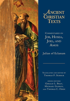 Commentaries on Job, Hosea, Joel, and Amos by Julian