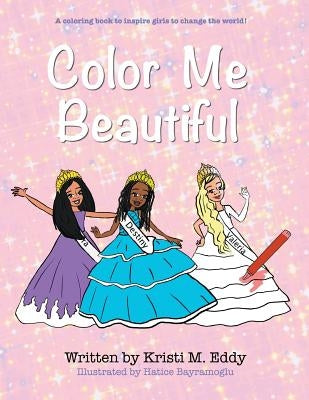 Color Me Beautiful by Eddy, Kristi M.