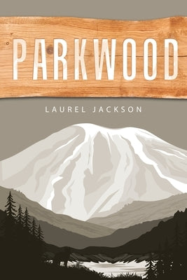 Parkwood by Jackson, Laurel
