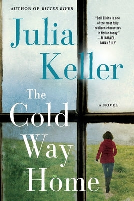 The Cold Way Home by Keller, Julia