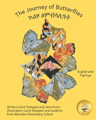 The Journey of Butterflies: An Epic Migration in Tigrinya and English by Kurtz, Jane