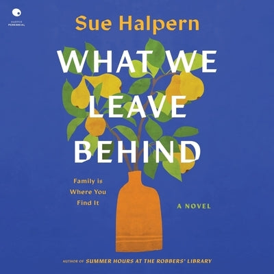 What We Leave Behind by Halpern, Sue