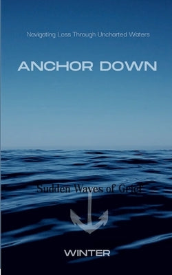 Anchor Down by Winter