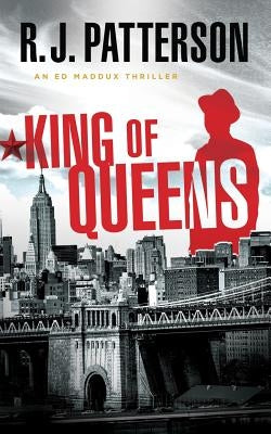 King of Queens by Patterson, R. J.