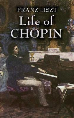 Life of Chopin by Liszt, Franz