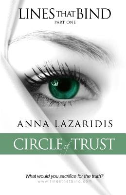 Lines that Bind - Circle of Trust - Part one: Circle of Trust by Lazaridis, Anna
