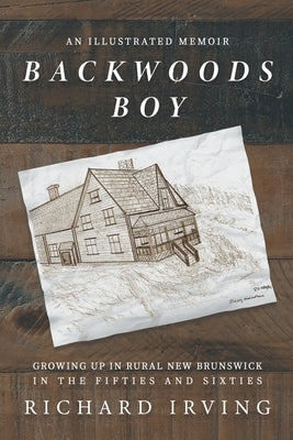 Backwoods Boy by Irving, Richard