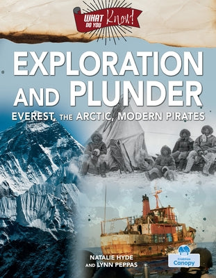 Exploration and Plunder by Peppas, Natalie Hyde, Lynn