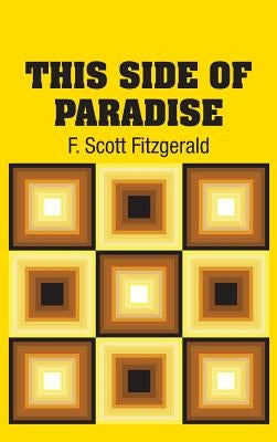 This Side of Paradise by Fitzgerald, F. Scott
