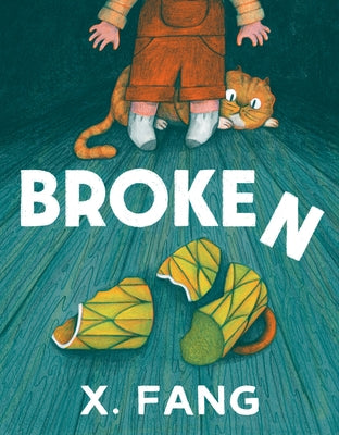 Broken by Fang, X.