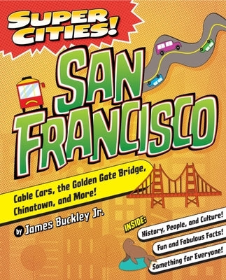 Super Cities! San Francisco by Buckley Jr, James