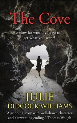 The Cove by Didcock-Williams, Julie