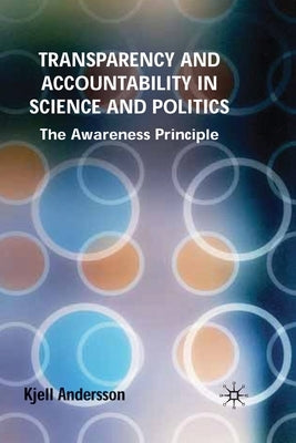 Transparency and Accountability in Science and Politics by Andersson, K.