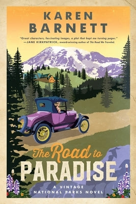 The Road to Paradise: A Vintage National Parks Novel by Barnett, Karen