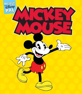 My First Disney Pal: Mickey Mouse!: A Board Book by Disney