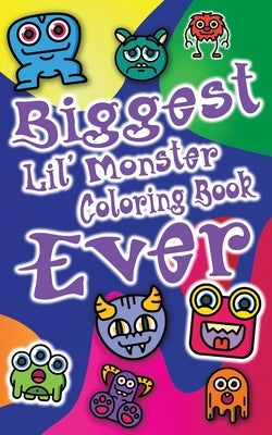 Biggest Lil' Monster Coloring Book Ever: Fun with Monsters, Numbers, Letters, Words: Big Activity Workbook for Toddlers & Kids by Publications, Purse Size
