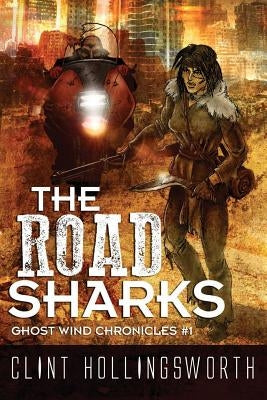 The Road Sharks by Hollingsworth, Clint