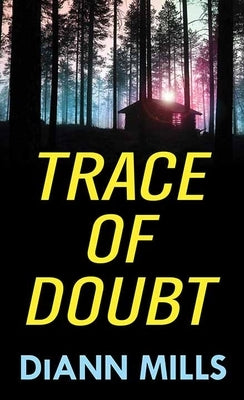 Trace of Doubt by Mills, DiAnn