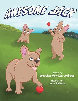 Awesome Jack by Morrison-Andrews, Sharalyn