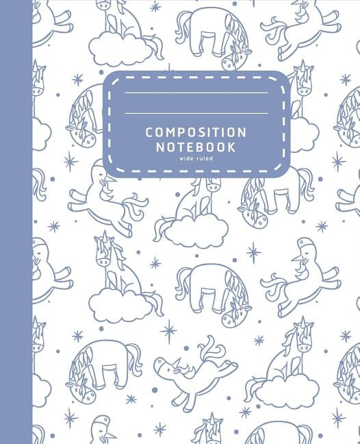 Composition Notebook: Lovely Wide Ruled Unicorn Notebook - Composition Notebook For Girls - School Notebook by Shabibuz Huncle