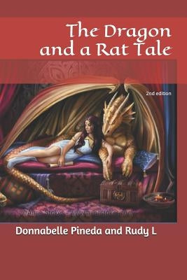 The Dragon and a Rat Tale: 2nd edition by L, Rudy