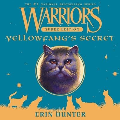 Warriors Super Edition: Yellowfang's Secret by Hunter, Erin
