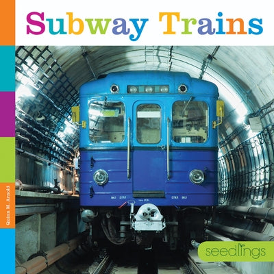 Subway Trains by Arnold, Quinn M.