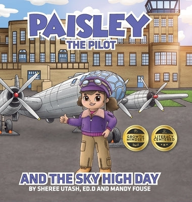Paisley the Pilot and the Sky High Day by Utash, Sheree