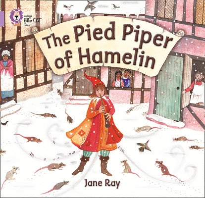 The Pied Piper of Hamelin: Band 00/Lilac by Ray, Jane