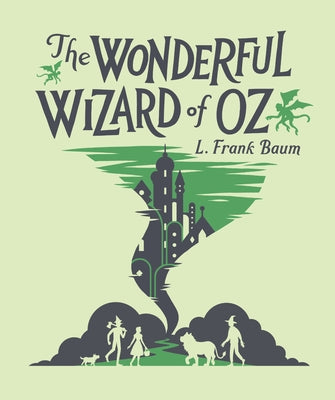 The Wonderful Wizard of Oz by Baum, L. Frank