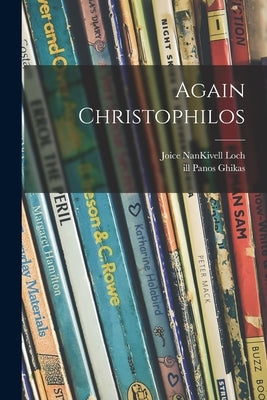Again Christophilos by Loch, Joice Nankivell 1893-