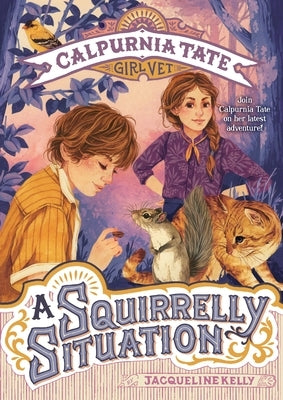 A Squirrelly Situation by Kelly, Jacqueline