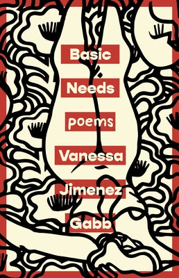 Basic Needs by Gabb, Vanessa Jimenez