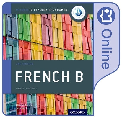 IB French B Course Book Oxford IB Diploma Programme: Enhanced Online Course Book Access Code Card by Israel/Trumper