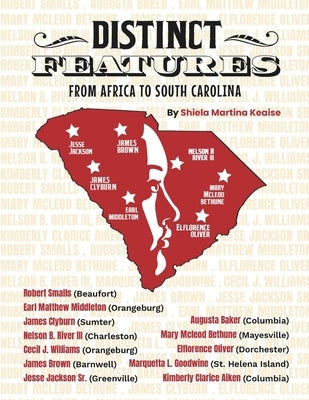 Distinct Features: From Africa to South Carolina by Epple, Julie