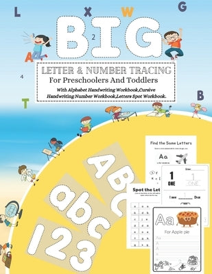 BIG LETTER & NUMBER TRACING For Preschoolers And Toddlers: Practice line tracing, pen control to trace and write ABC Letters, Numbers and Shapes (Home by Publishing House, Albert Wilcher