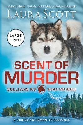 Scent of Murder Large Print by Scott, Laura