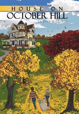 House on October Hill by McCormick, Leighton