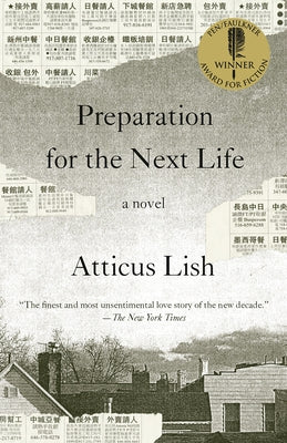 Preparation for the Next Life by Lish, Atticus