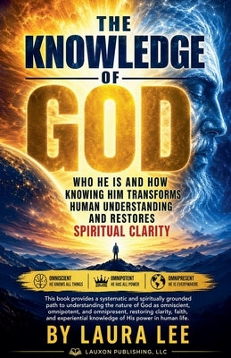 The Knowledge of God by Lee, Laura