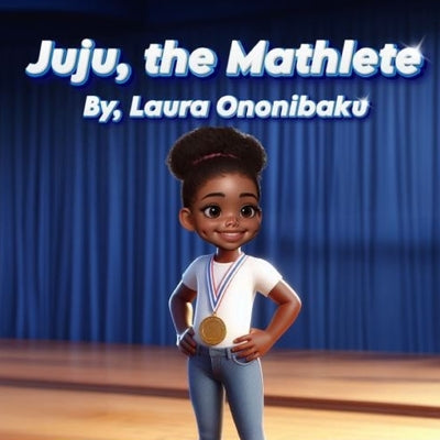 Juju, the Mathlete by Ononibaku, Laura