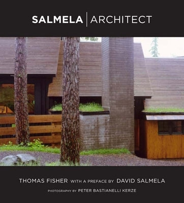 Salmela Architect by Fisher, Thomas