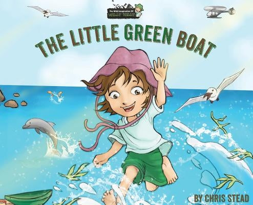 The Little Green Boat: Action Adventure Book for Kids by Stead, Chris