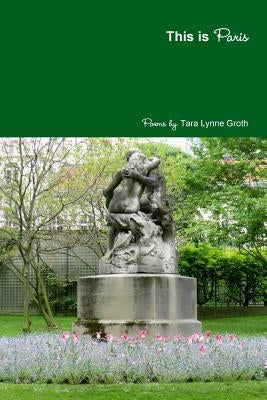 This is Paris by Groth, Tara Lynne